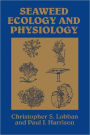 Seaweed Ecology and Physiology / Edition 2