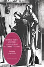 George Eliot and the Conflict of Interpretations: A Reading of the Novels