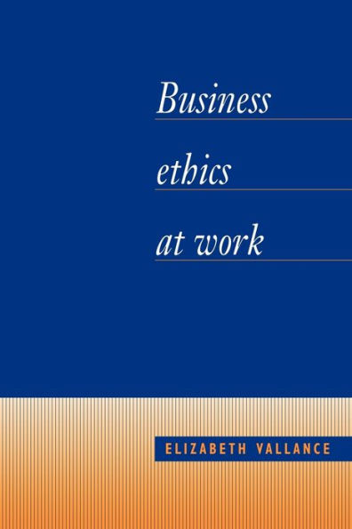 Business Ethics at Work / Edition 1