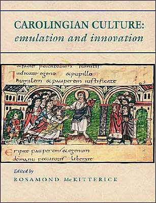 Carolingian Culture: Emulation and Innovation / Edition 1