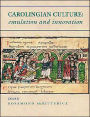 Carolingian Culture: Emulation and Innovation / Edition 1