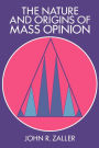 The Nature and Origins of Mass Opinion / Edition 1