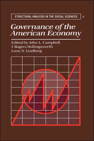 Title: Governance of the American Economy, Author: John L. Campbell