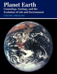 Read online books for free no download Planet Earth: Cosmology, Geology, and the Evolution of Life and Environment 9780521409490 (English Edition)  by Cesare Emiliani