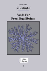 Title: Solids Far from Equilibrium, Author: C. Godrèche