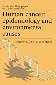 Title: Human Cancer: Epidemiology and Environmental Causes, Author: John Higginson