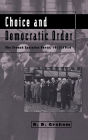 Choice and Democratic Order: The French Socialist Party, 1937-1950