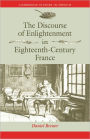 The Discourse of Enlightenment in Eighteenth-Century France: Diderot and the Art of Philosophizing