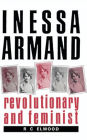 Inessa Armand: Revolutionary and Feminist