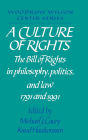 A Culture of Rights: The Bill of Rights in Philosophy, Politics and Law 1791 and 1991