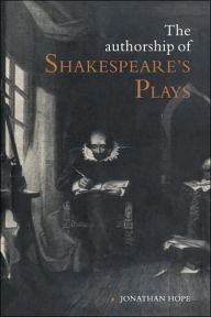 Title: The Authorship of Shakespeare's Plays: A Socio-linguistic Study, Author: Jonathan Hope