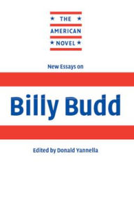 Title: New Essays on Billy Budd, Author: Donald Yannella