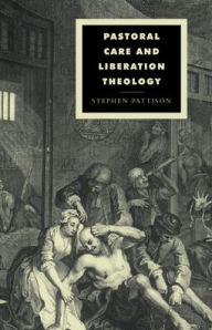 Title: Pastoral Care and Liberation Theology, Author: Stephen Pattison