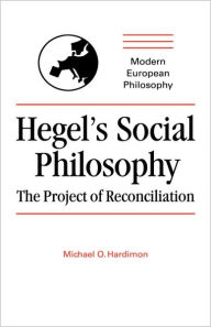 Title: Hegel's Social Philosophy: The Project of Reconciliation, Author: Michael O. Hardimon