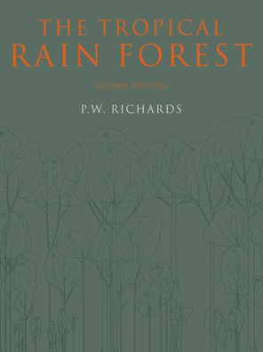 The Tropical Rain Forest: An Ecological Study / Edition 2