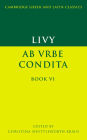 Livy: Ab urbe condita Book VI / Edition 1