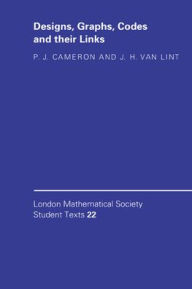 Title: Designs, Graphs, Codes and their Links, Author: P. J. Cameron