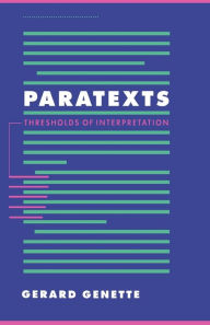 Title: Paratexts: Thresholds of Interpretation / Edition 1, Author: Gerard Genette