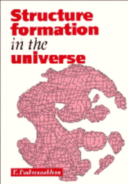 Structure Formation in the Universe / Edition 1