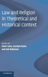 Title: Law and Religion in Theoretical and Historical Context, Author: Peter Cane