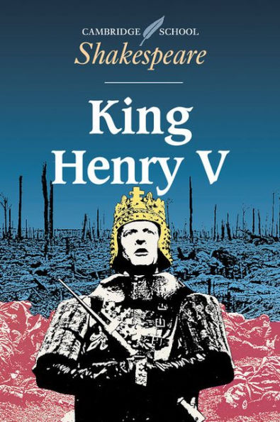 King Henry V (Cambridge School Shakespeare Series) / Edition 1