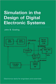 Title: Simulation in the Design of Digital Electronic Systems, Author: John B. Gosling