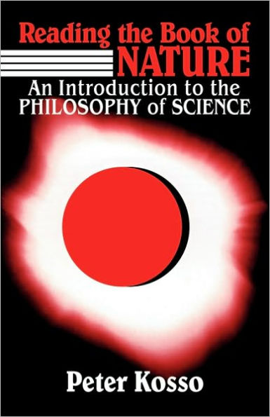 Reading the Book of Nature: An Introduction to the Philosophy of Science / Edition 1