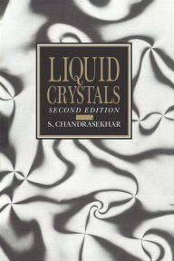 Title: Liquid Crystals / Edition 2, Author: S. Chandrasekhar F.R.S.