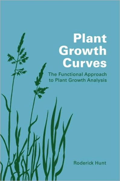 Plant Growth Curves: The Functional Approach to Plant Growth Analysis