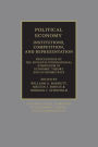 Political Economy: Institutions, Competition and Representation: Proceedings of the Seventh International Symposium in Economic Theory and Econometrics