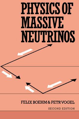 Physics of Massive Neutrinos / Edition 2