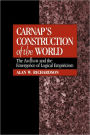 Carnap's Construction of the World: The Aufbau and the Emergence of Logical Empiricism