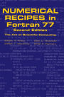 Numerical Recipes in FORTRAN 77: Volume 1, Volume 1 of Fortran Numerical Recipes: The Art of Scientific Computing / Edition 2