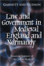 Law and Government in Medieval England and Normandy: Essays in Honour of Sir James Holt