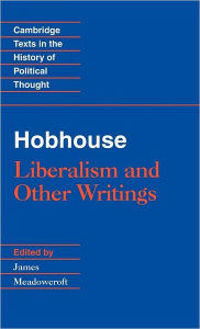Title: Hobhouse: Liberalism and Other Writings, Author: L. T. Hobhouse