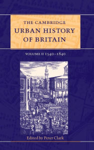 Title: The Cambridge Urban History of Britain, Author: Peter Clark