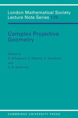 Complex Projective Geometry: Selected Papers