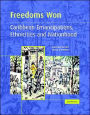 Freedoms Won: Caribbean Emancipations, Ethnicities and Nationhood