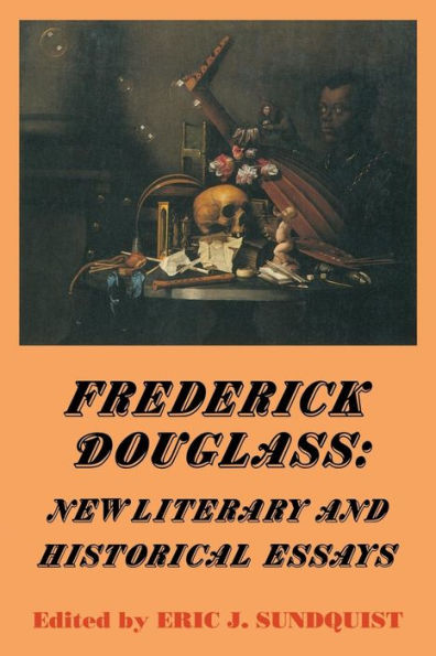 Frederick Douglass: New Literary and Historical Essays