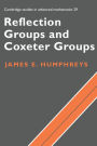 Reflection Groups and Coxeter Groups / Edition 1