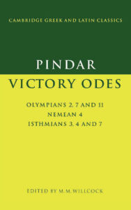 Title: Pindar: Victory Odes: Olympians 2, 7 and 11; Nemean 4; Isthmians 3, 4 and 7 / Edition 1, Author: Pindar