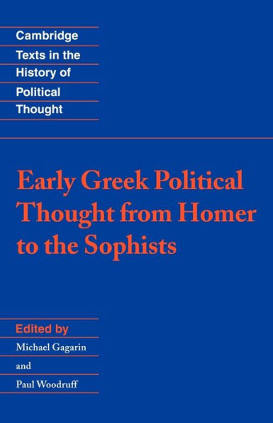 Early Greek Political Thought from Homer to the Sophists / Edition 1