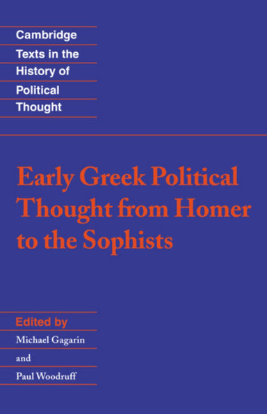 Early Greek Political Thought from Homer to the Sophists / Edition 1