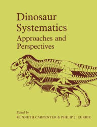 Title: Dinosaur Systematics: Approaches and Perspectives, Author: Kenneth Carpenter