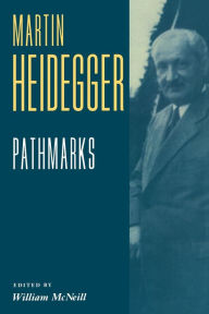 Title: Pathmarks / Edition 1, Author: Martin Heidegger
