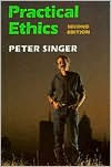 Title: Practical Ethics / Edition 2, Author: Peter Singer