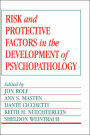 Risk and Protective Factors in the Development of Psychopathology / Edition 1