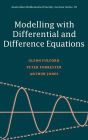 Modelling with Differential and Difference Equations