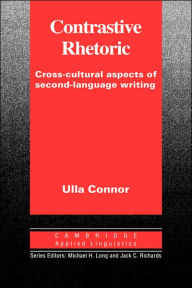 Title: Contrastive Rhetoric, Author: Ulla M. Connor