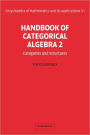 Handbook of Categorical Algebra: Volume 2, Categories and Structures